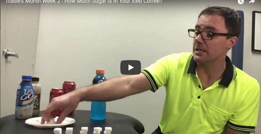 Tradie’s Month Week 2 - How Much Sugar Is In Your Iced Coffee?